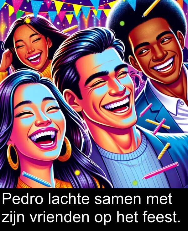 samen: Pedro lachte samen met zijn vrienden op het feest.