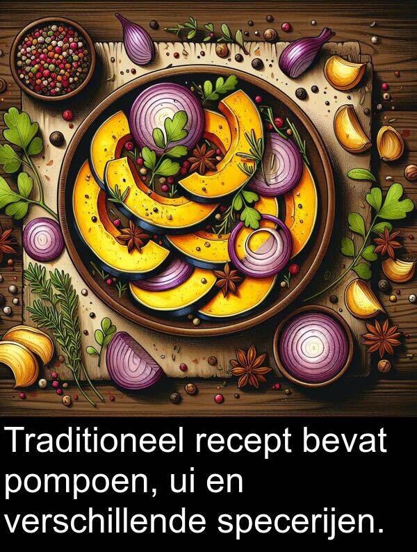 recept: Traditioneel recept bevat pompoen, ui en verschillende specerijen.