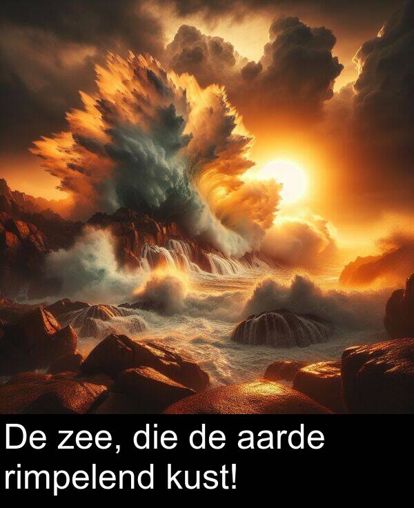 aarde: De zee, die de aarde rimpelend kust!