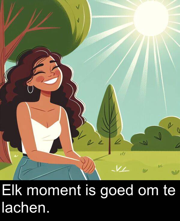 lachen: Elk moment is goed om te lachen.