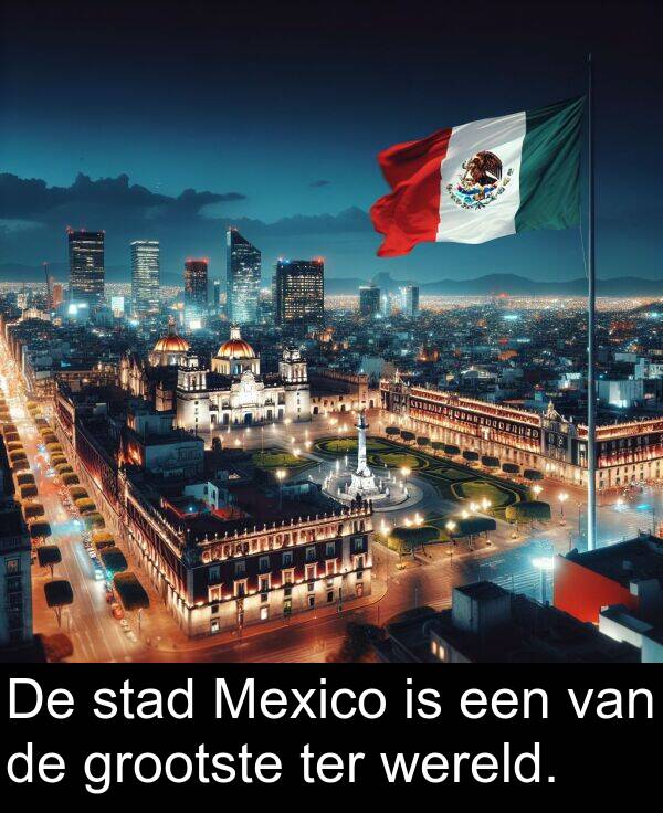 wereld: De stad Mexico is een van de grootste ter wereld.