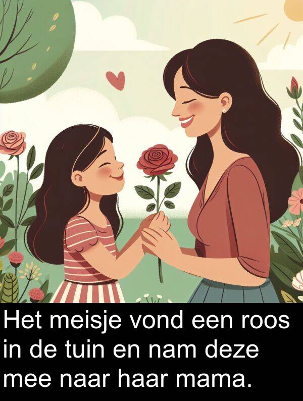 nam: Het meisje vond een roos in de tuin en nam deze mee naar haar mama.