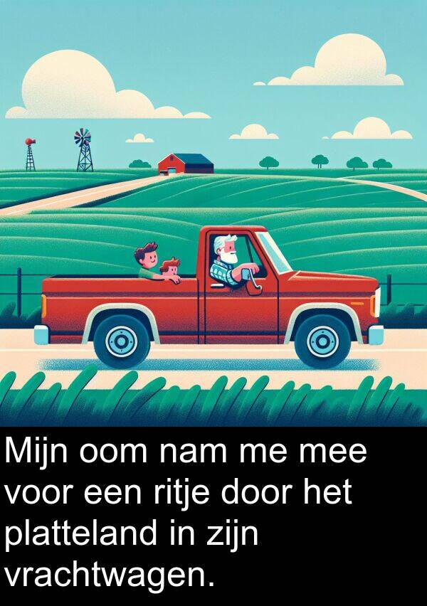 nam: Mijn oom nam me mee voor een ritje door het platteland in zijn vrachtwagen.