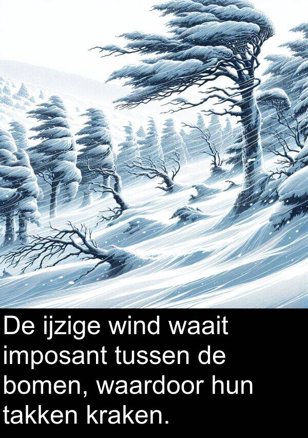 waait: De ijzige wind waait imposant tussen de bomen, waardoor hun takken kraken.