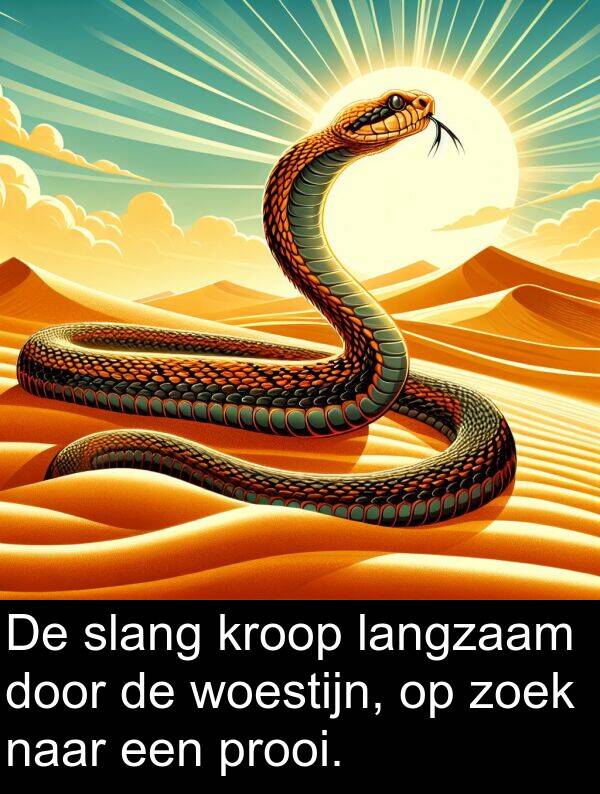 zoek: De slang kroop langzaam door de woestijn, op zoek naar een prooi.