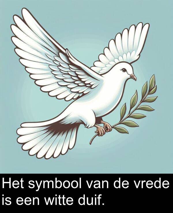 vrede: Het symbool van de vrede is een witte duif.