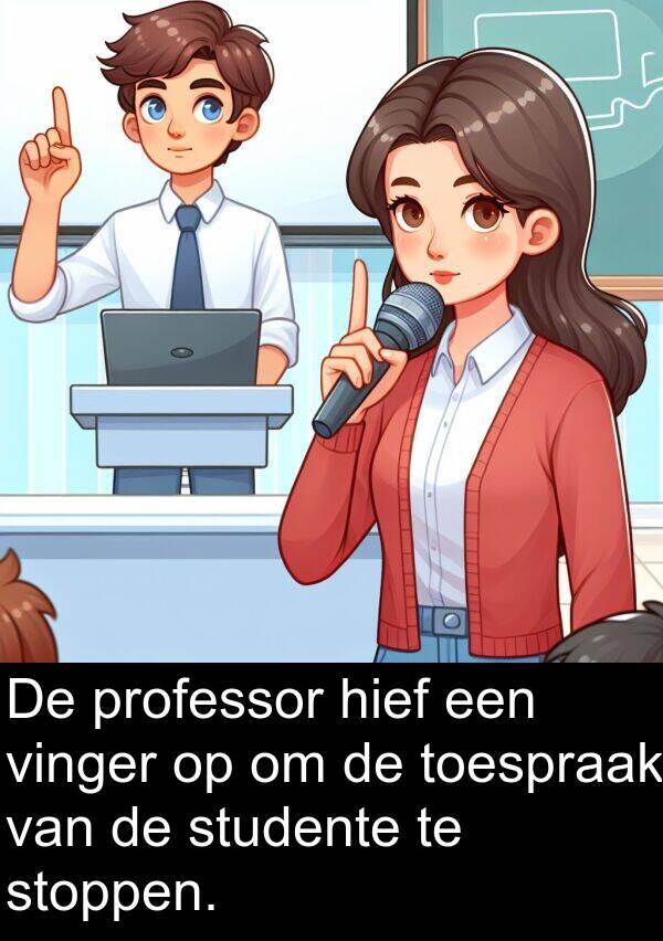 professor: De professor hief een vinger op om de toespraak van de studente te stoppen.