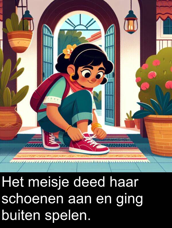 haar: Het meisje deed haar schoenen aan en ging buiten spelen.