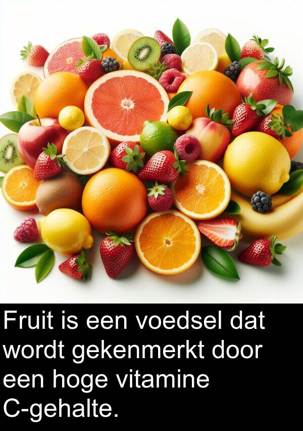 voedsel: Fruit is een voedsel dat wordt gekenmerkt door een hoge vitamine C-gehalte.