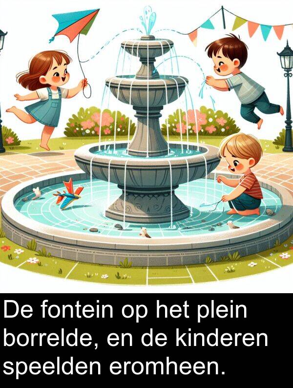 fontein: De fontein op het plein borrelde, en de kinderen speelden eromheen.