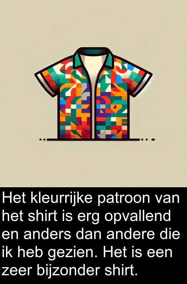 dan: Het kleurrijke patroon van het shirt is erg opvallend en anders dan andere die ik heb gezien. Het is een zeer bijzonder shirt.