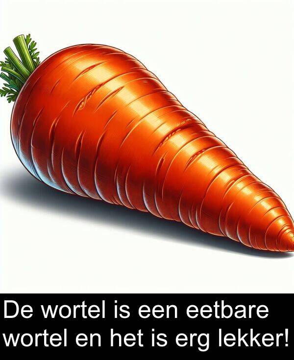 lekker: De wortel is een eetbare wortel en het is erg lekker!