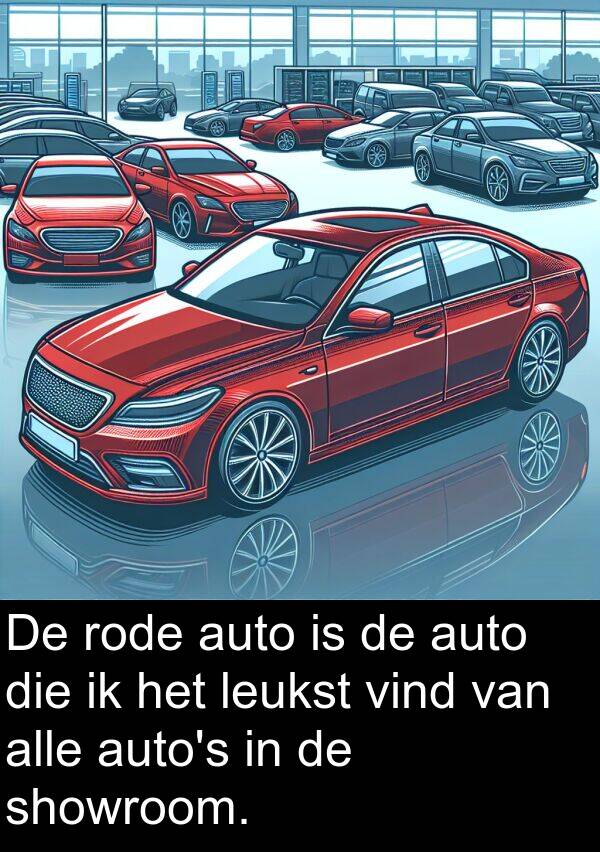 leukst: De rode auto is de auto die ik het leukst vind van alle auto's in de showroom.