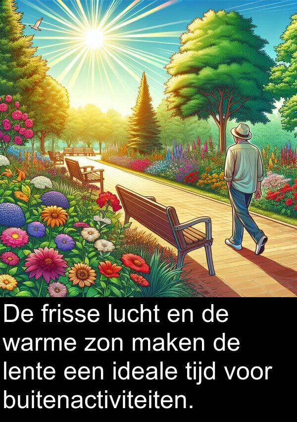 zon: De frisse lucht en de warme zon maken de lente een ideale tijd voor buitenactiviteiten.