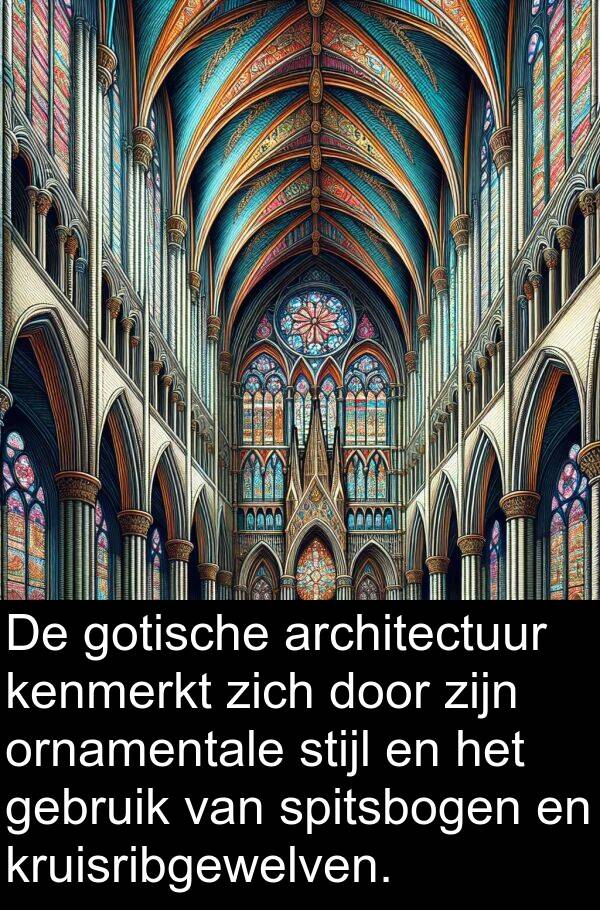 gebruik: De gotische architectuur kenmerkt zich door zijn ornamentale stijl en het gebruik van spitsbogen en kruisribgewelven.