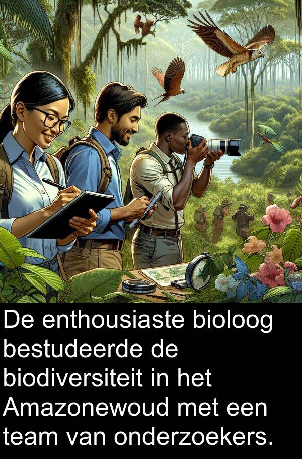 enthousiaste: De enthousiaste bioloog bestudeerde de biodiversiteit in het Amazonewoud met een team van onderzoekers.