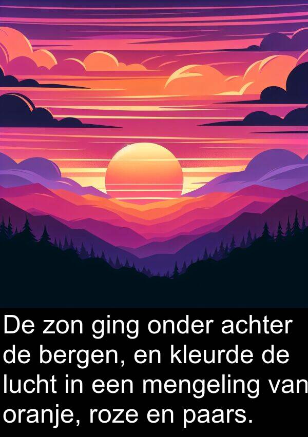 zon: De zon ging onder achter de bergen, en kleurde de lucht in een mengeling van oranje, roze en paars.