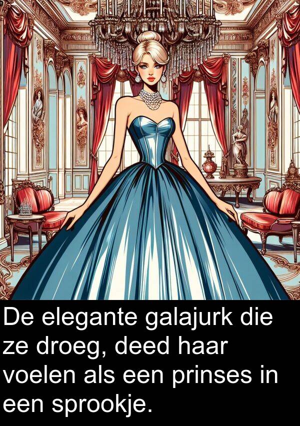 prinses: De elegante galajurk die ze droeg, deed haar voelen als een prinses in een sprookje.