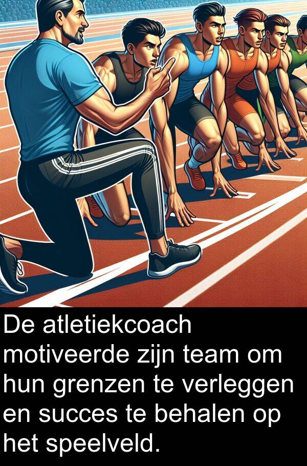 motiveerde: De atletiekcoach motiveerde zijn team om hun grenzen te verleggen en succes te behalen op het speelveld.