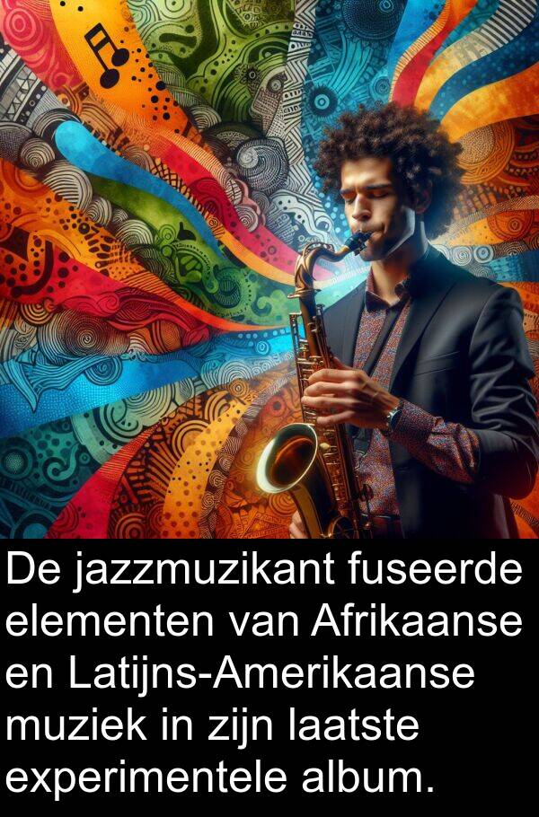 elementen: De jazzmuzikant fuseerde elementen van Afrikaanse en Latijns-Amerikaanse muziek in zijn laatste experimentele album.