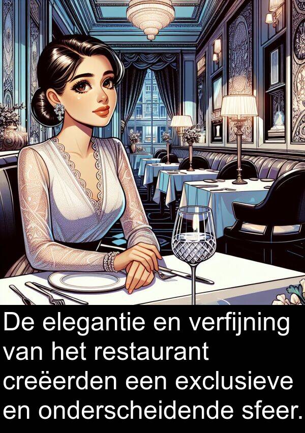 elegantie: De elegantie en verfijning van het restaurant creëerden een exclusieve en onderscheidende sfeer.