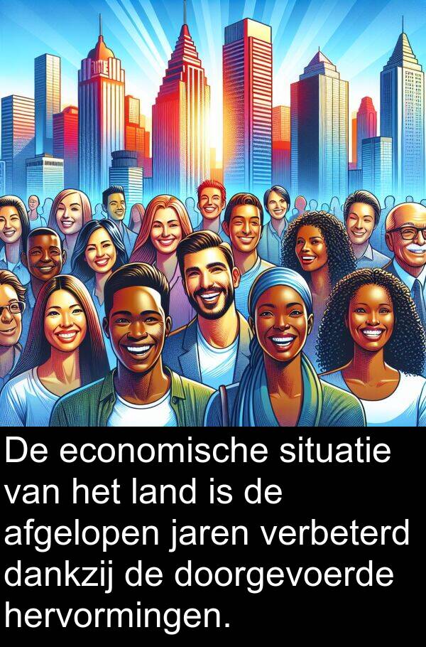 dankzij: De economische situatie van het land is de afgelopen jaren verbeterd dankzij de doorgevoerde hervormingen.