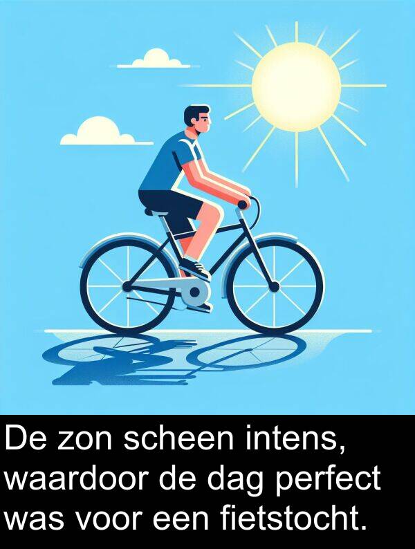 scheen: De zon scheen intens, waardoor de dag perfect was voor een fietstocht.