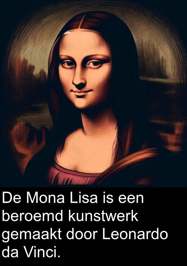 kunstwerk: De Mona Lisa is een beroemd kunstwerk gemaakt door Leonardo da Vinci.