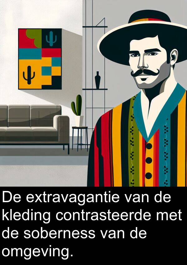 kleding: De extravagantie van de kleding contrasteerde met de soberness van de omgeving.