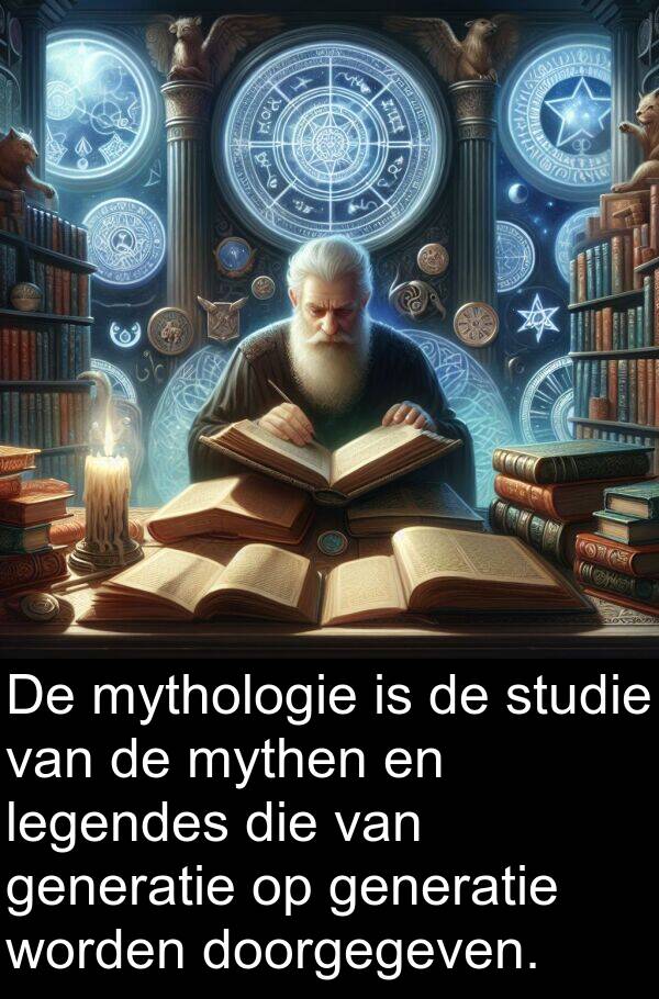 legendes: De mythologie is de studie van de mythen en legendes die van generatie op generatie worden doorgegeven.