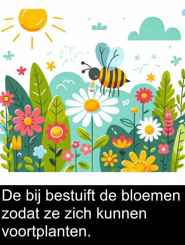 bij: De bij bestuift de bloemen zodat ze zich kunnen voortplanten.