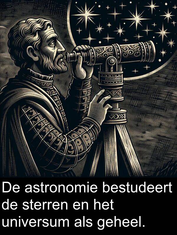 universum: De astronomie bestudeert de sterren en het universum als geheel.