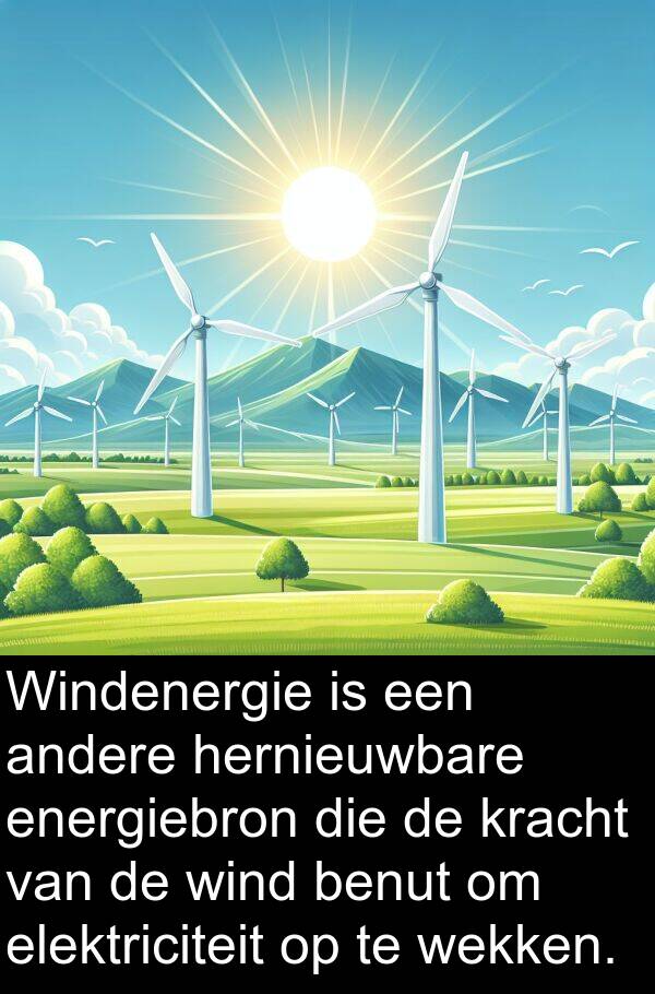 energiebron: Windenergie is een andere hernieuwbare energiebron die de kracht van de wind benut om elektriciteit op te wekken.