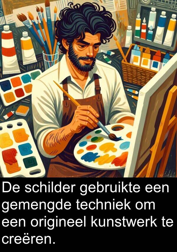 gebruikte: De schilder gebruikte een gemengde techniek om een origineel kunstwerk te creëren.