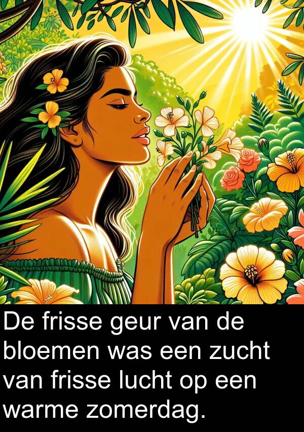 zucht: De frisse geur van de bloemen was een zucht van frisse lucht op een warme zomerdag.