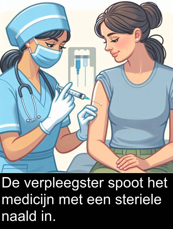 naald: De verpleegster spoot het medicijn met een steriele naald in.