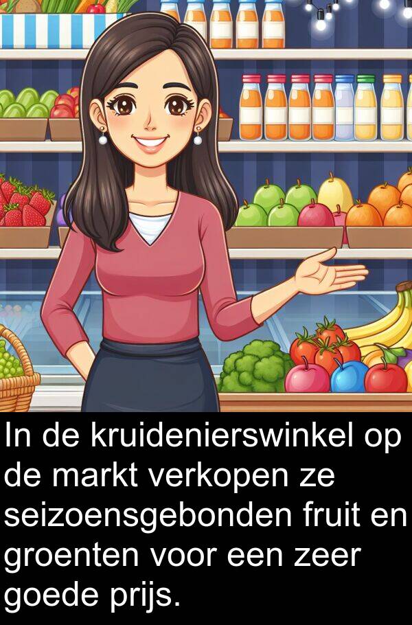 fruit: In de kruidenierswinkel op de markt verkopen ze seizoensgebonden fruit en groenten voor een zeer goede prijs.