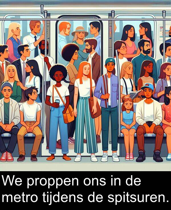 proppen: We proppen ons in de metro tijdens de spitsuren.