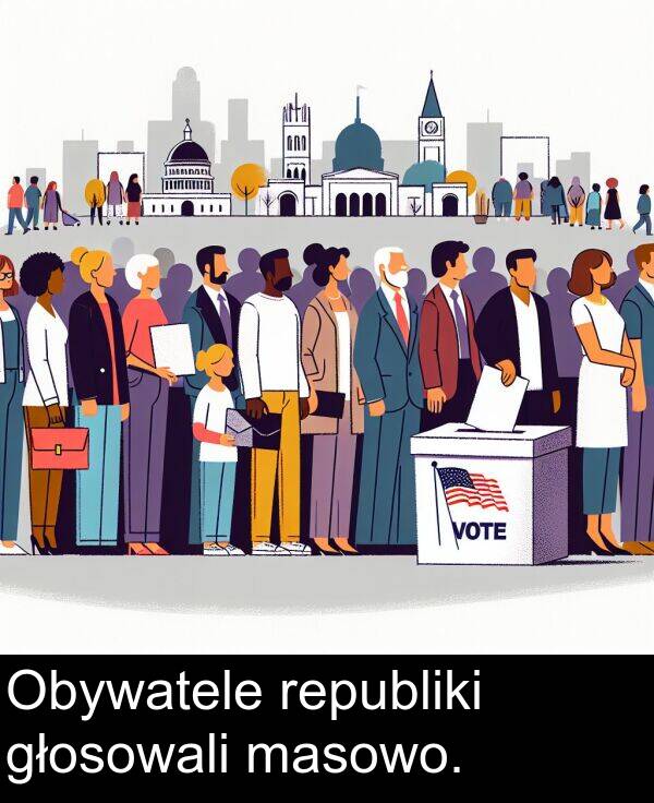 głosowali: Obywatele republiki głosowali masowo.