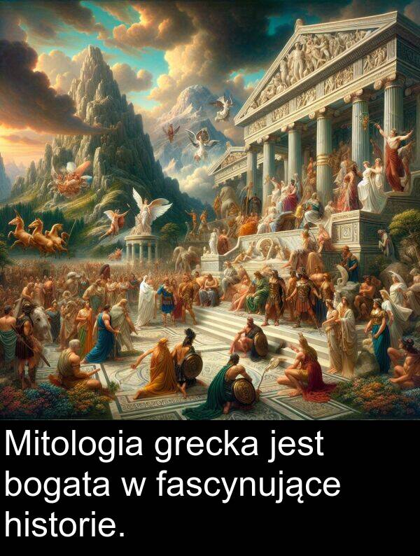 historie: Mitologia grecka jest bogata w fascynujące historie.