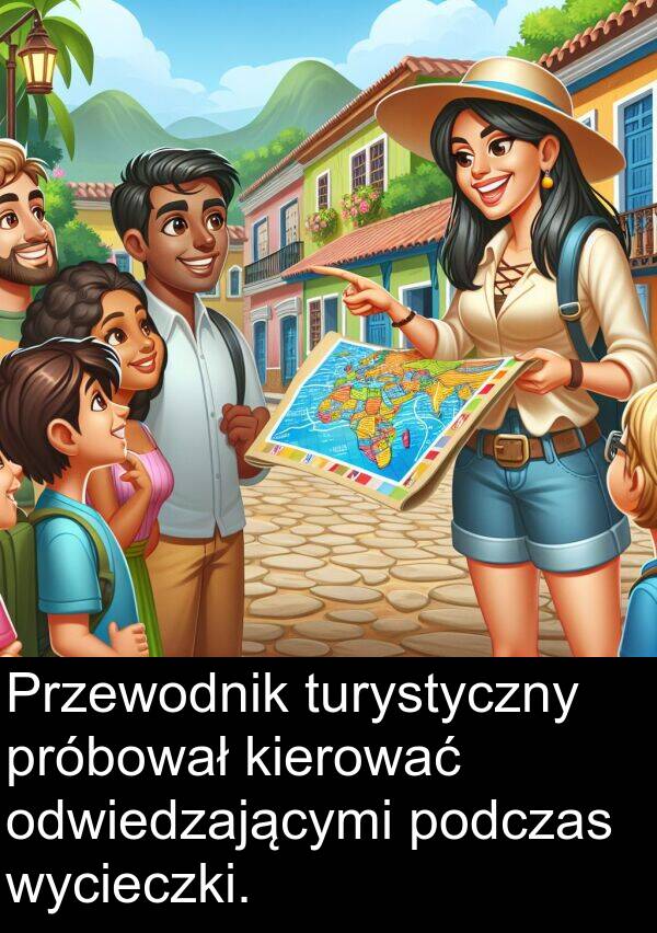 wycieczki: Przewodnik turystyczny próbował kierować odwiedzającymi podczas wycieczki.