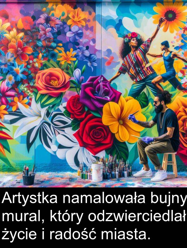 życie: Artystka namalowała bujny mural, który odzwierciedlał życie i radość miasta.