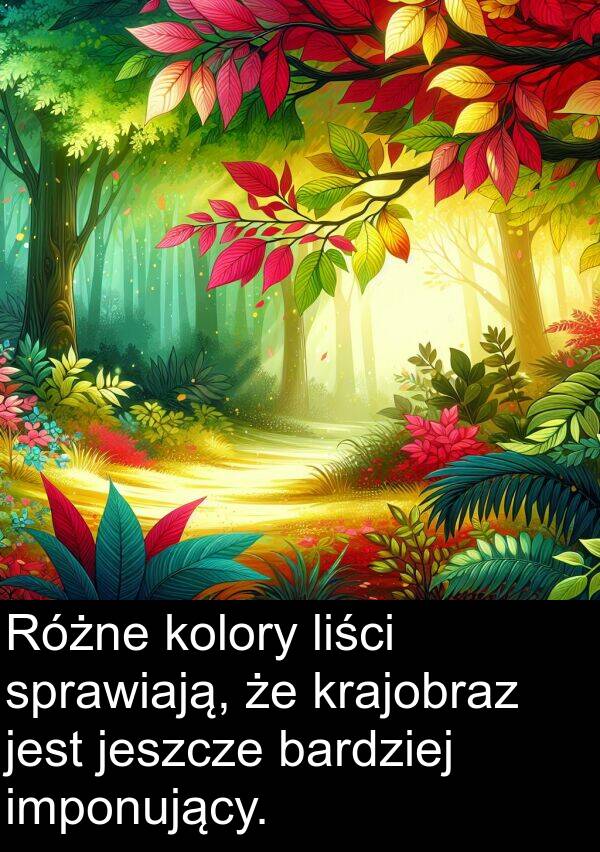 liści: Różne kolory liści sprawiają, że krajobraz jest jeszcze bardziej imponujący.