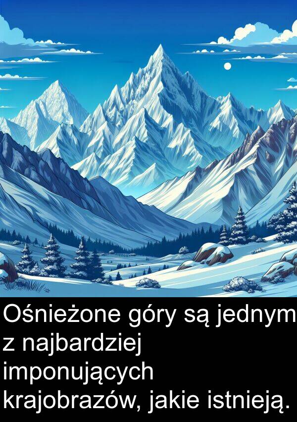 jednym: Ośnieżone góry są jednym z najbardziej imponujących krajobrazów, jakie istnieją.