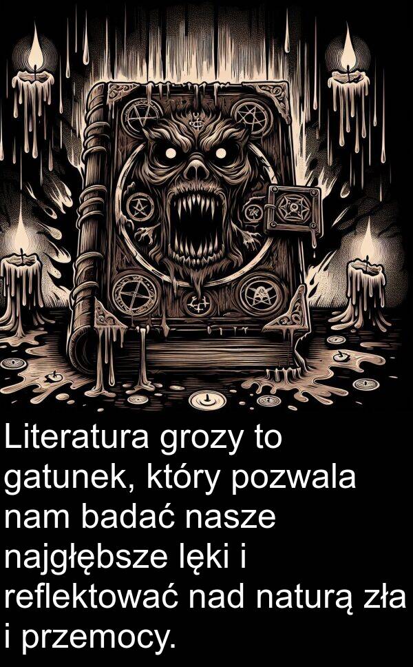 lęki: Literatura grozy to gatunek, który pozwala nam badać nasze najgłębsze lęki i reflektować nad naturą zła i przemocy.