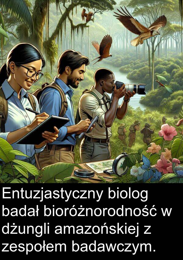 biolog: Entuzjastyczny biolog badał bioróżnorodność w dżungli amazońskiej z zespołem badawczym.