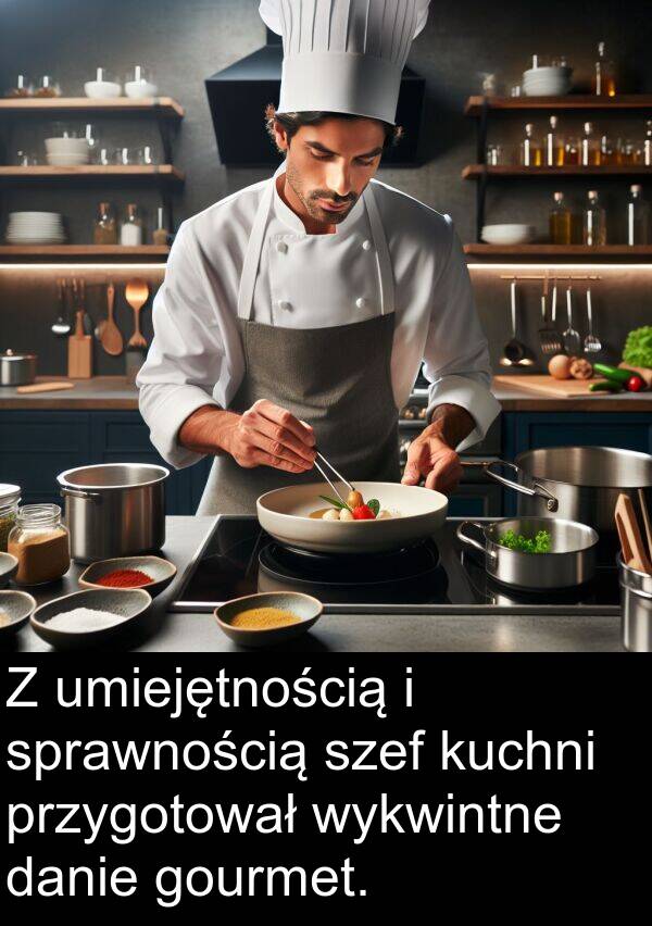 danie: Z umiejętnością i sprawnością szef kuchni przygotował wykwintne danie gourmet.