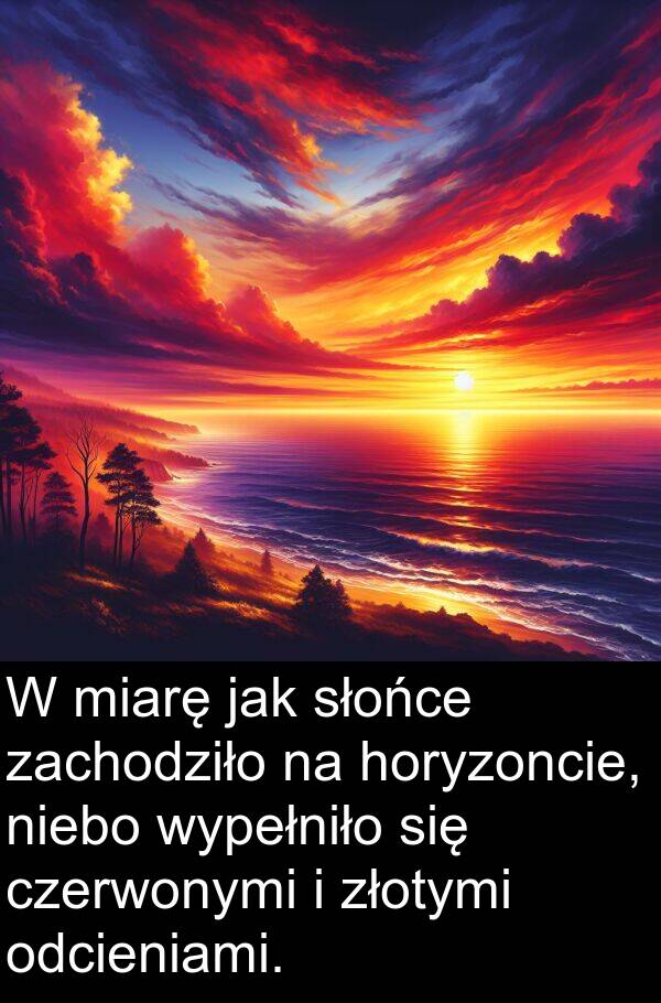 zachodziło: W miarę jak słońce zachodziło na horyzoncie, niebo wypełniło się czerwonymi i złotymi odcieniami.