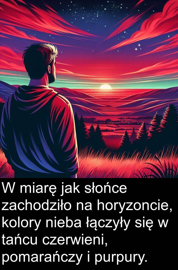 zachodziło: W miarę jak słońce zachodziło na horyzoncie, kolory nieba łączyły się w tańcu czerwieni, pomarańczy i purpury.