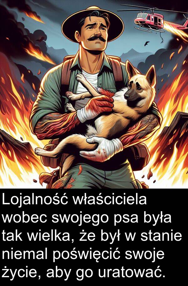 stanie: Lojalność właściciela wobec swojego psa była tak wielka, że był w stanie niemal poświęcić swoje życie, aby go uratować.